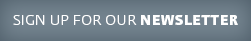 Sign up for our Newsletter