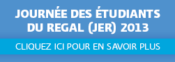 Journ&eacute;e des &eacute;tudiants du REGAL (JER) 2013 / Cliquez ici pour en savoir plus